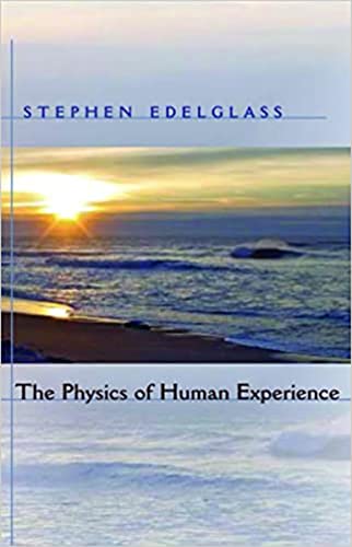 The Physics of Human Experience Cover