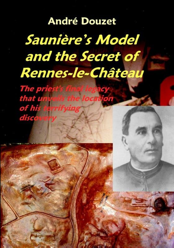 Sauniere's Model and the Secret of Rennes-Le-Chateau Cover