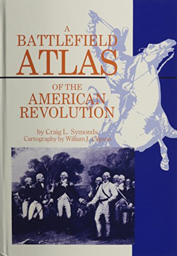 A battlefield atlas of the American Revolution Cover