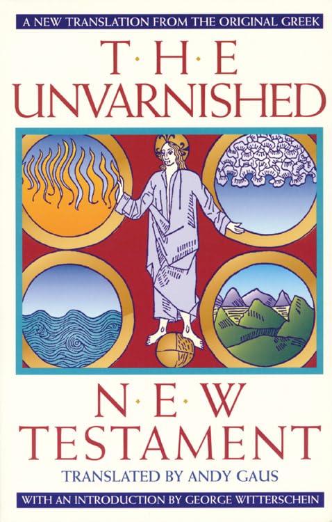 The unvarnished New Testament Cover