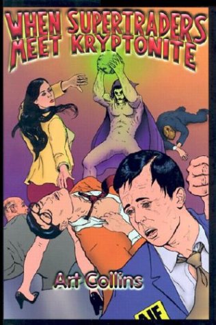 When Supertraders Meet Kryptonite Cover