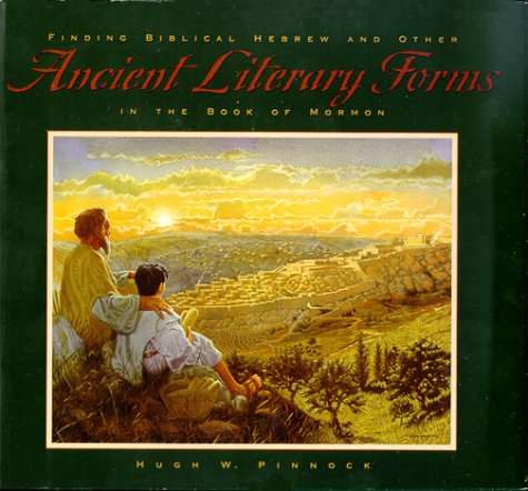 Finding Biblical Hebrew and Other Ancient Literary Forms in the Book of Mormon Cover