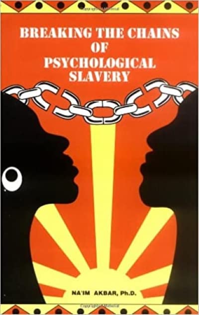 Breaking the chains of psychological slavery Cover