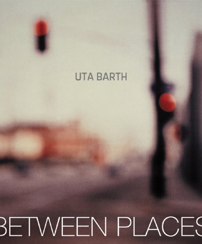 Uta Barth In Between Places Cover