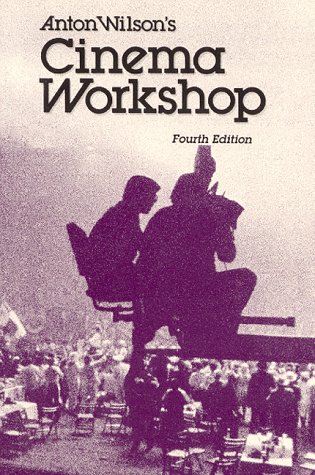 Anton Wilson's Cinema workshop. Cover