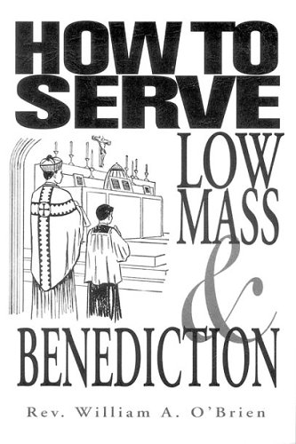 How to Serve Low Mass & Benediction Cover