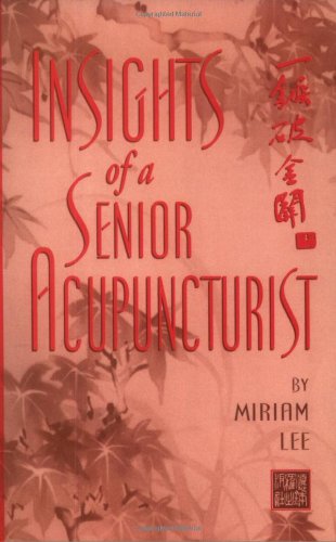 Insights of a senior acupuncturist Cover