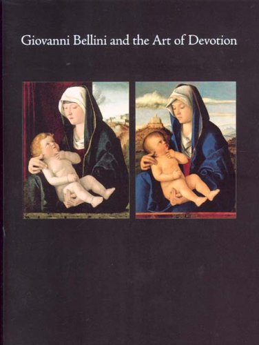 Giovanni Bellini and the Art of Devotion Cover