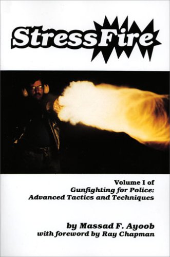 Stressfire, Vol. 1 (Gunfighting for Police: Advanced Tactics and Techniques) (Gunfighting for Police) Cover