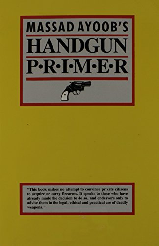 Gun-Proof Your Children / Massad Ayoob's Handgun Primer Cover