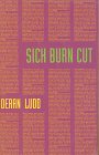 Sick Burn Cut--At Last the Reappearance of Our Lady of the Ugly Ones in Spokane, Washington (Semiotext(e) Native Agents Series) Cover