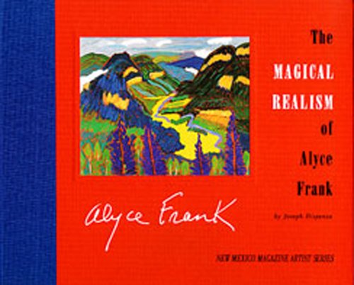 The magical realism of Alyce Frank Cover