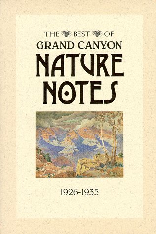 The best of Grand Canyon nature notes 1926-1935 Cover