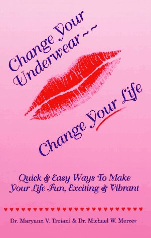 Change your underwear--change your life Cover