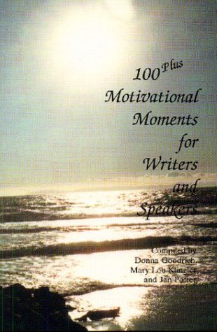 100 plus motivational moments for writers and speakers Cover