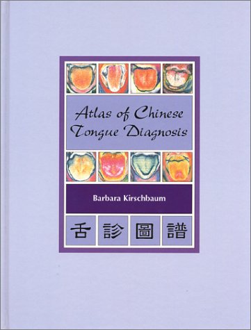 Atlas of Chinese Tongue Diagnosis Cover