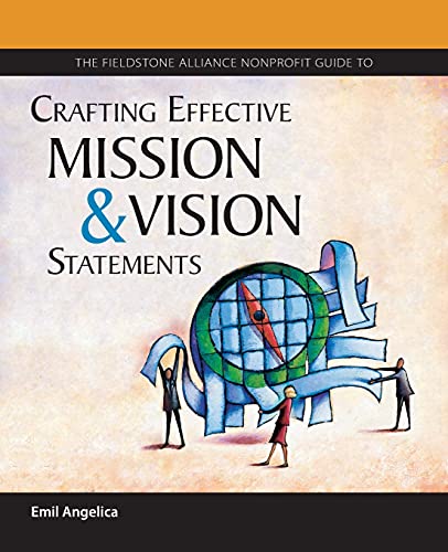 The Wilder Nonprofit Field Guide to Crafting Effective Mission and Vision Statements Cover