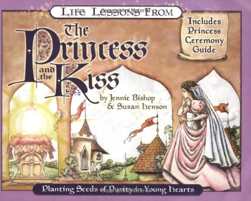 Life Lessons from the Princess and the Kiss (Revive Our Hearts) Cover