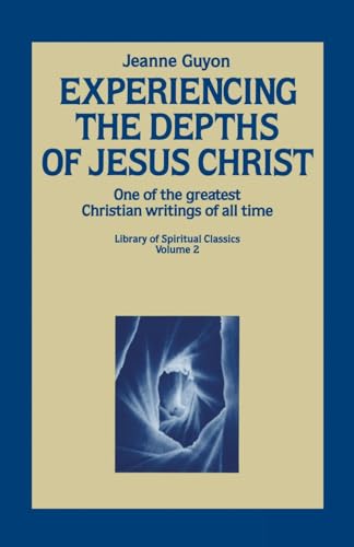 Experiencing the depths of Jesus Christ Cover