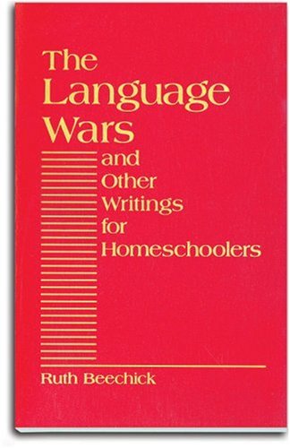 The language wars and other writings for homeschoolers Cover