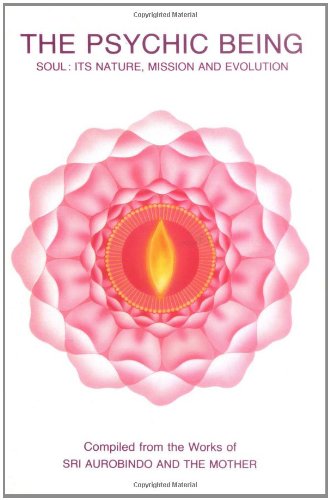 Psychic Being (Soul: Its Nature, Mission, Evolution) Cover