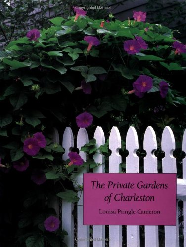 The private gardens of Charleston Cover