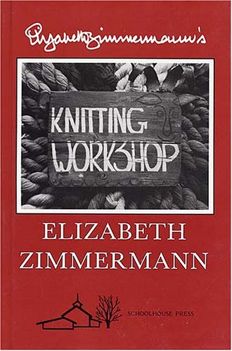 Elizabeth Zimmermann's Knitting Workshop Cover