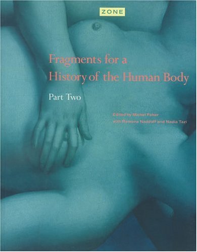 Fragments for a history of the human body Cover