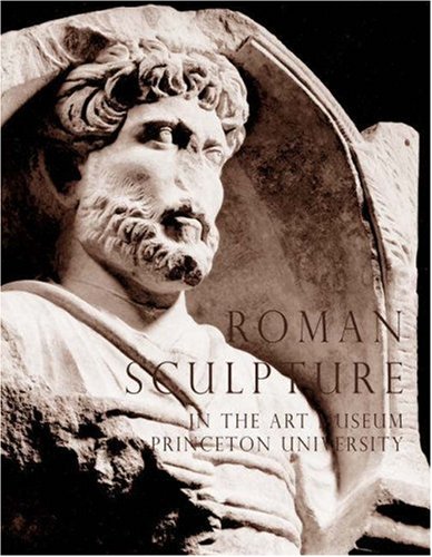 Roman sculpture in the Art Museum, Princeton University Cover
