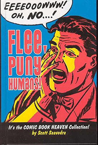 Flee, Puny Humans! The Comic Book Heaven Collection Cover