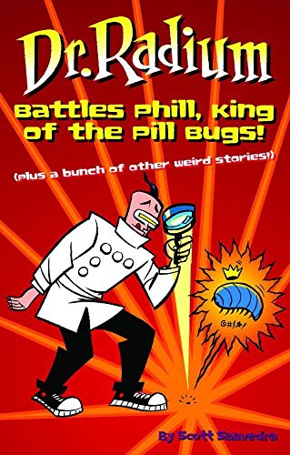 Dr. Radium Battles Phill, King Of The Pill Bugs (Dr. Radium Collections) Cover