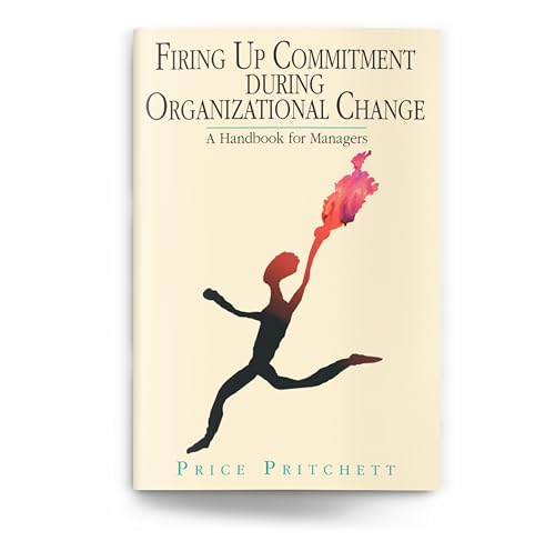 Firing up commitment during organizational change Cover