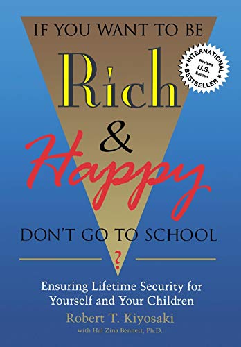 If you want to be rich & happy, don't go to school? Cover