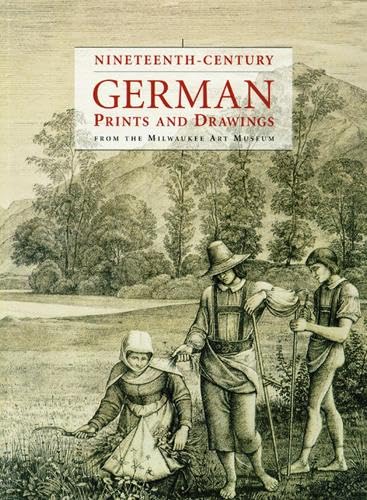 Nineteenth-Century German Prints and Drawings from the Milwaukee Art Museum Cover