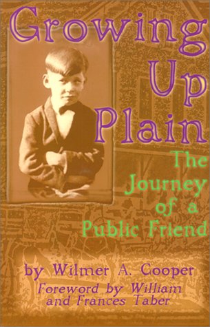 Growing up plain among conservative Wilburite Quakers Cover