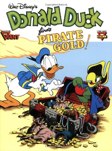 Walt Disney's Donald Duck finds Pirate Gold! (Gladstone Giant Album Comic Series No. 1) (Gladstone Giant, Comic Album Special 1) Cover