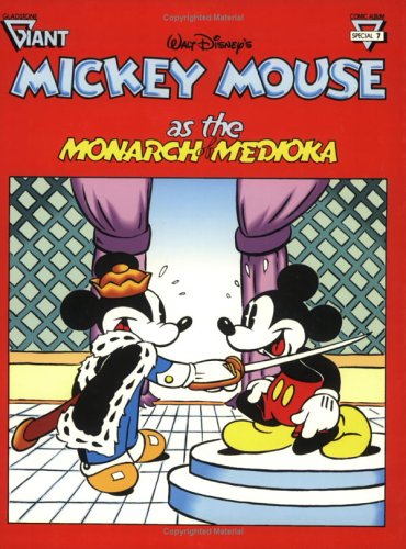 Walt Disney's Mickey Mouse as the Monarch of Medioka (Gladstone Giant Album Series, No. 7) Cover