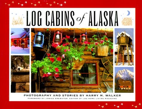 Log cabins of Alaska Cover