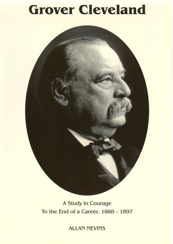 To the End of a Career (Grover Cleveland a Study in Courage, Vol. 2) Cover