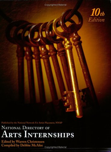 National Directory of Arts Internships (National Directory of Arts Internships) (National Directory of Arts Internships) Cover