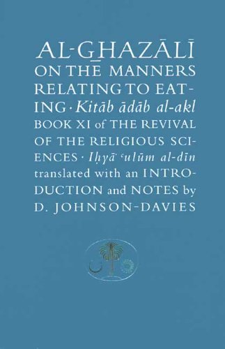 Al- Ghazālī on the manners relating to eating Cover