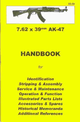 AK-47 Assembly, Disassembly Manual 7.62 X 39mm [ILLUSTRATED] Cover