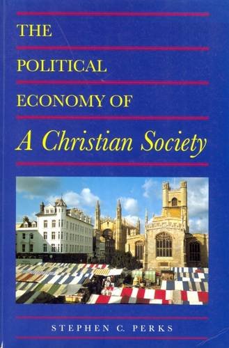 The Political Economy of a Christian Society Cover