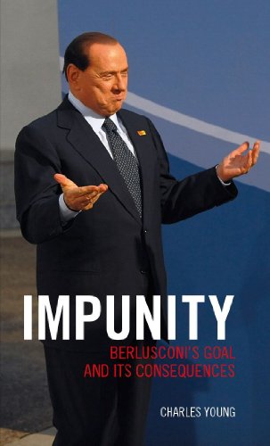 Impunity - Berlusconi's Goal and Its Consequences Cover