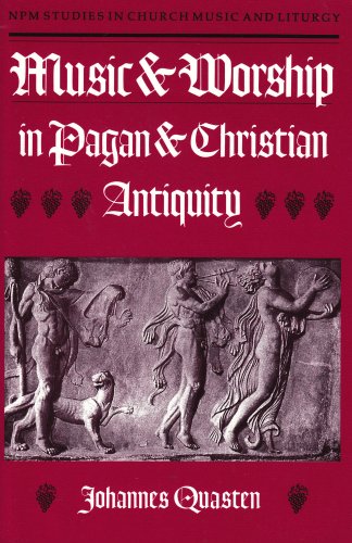 Music & worship in pagan & Christian antiquity Cover