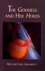 The goddess and her heroes Cover