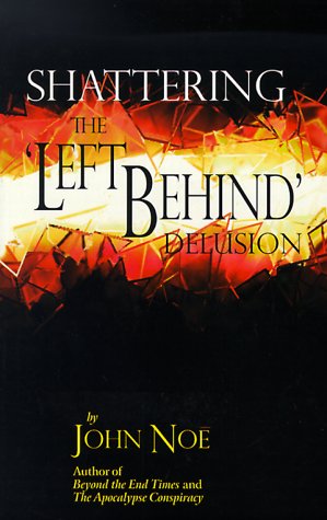 Shattering the Left behind delusion Cover