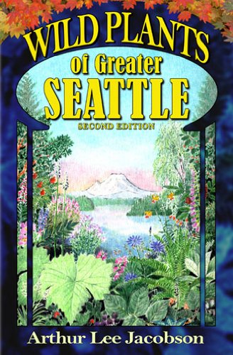 Wild plants of greater Seattle Cover