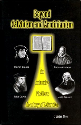 Beyond Calvinism and Arminianism Cover