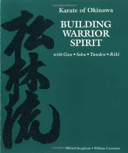 Karate of Okinawa Building Warrior Spirit With Gan Soku Tanden Riki Cover
